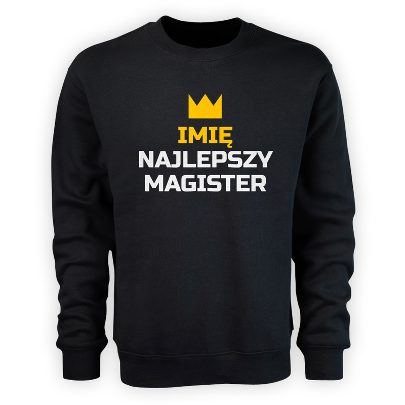 Twoje Imię Najlepszy Magister - Męska Bluza Czarna