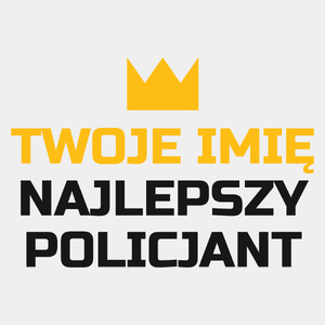 Twoje Imię Najlepszy Policjant - Męska Koszulka Biała