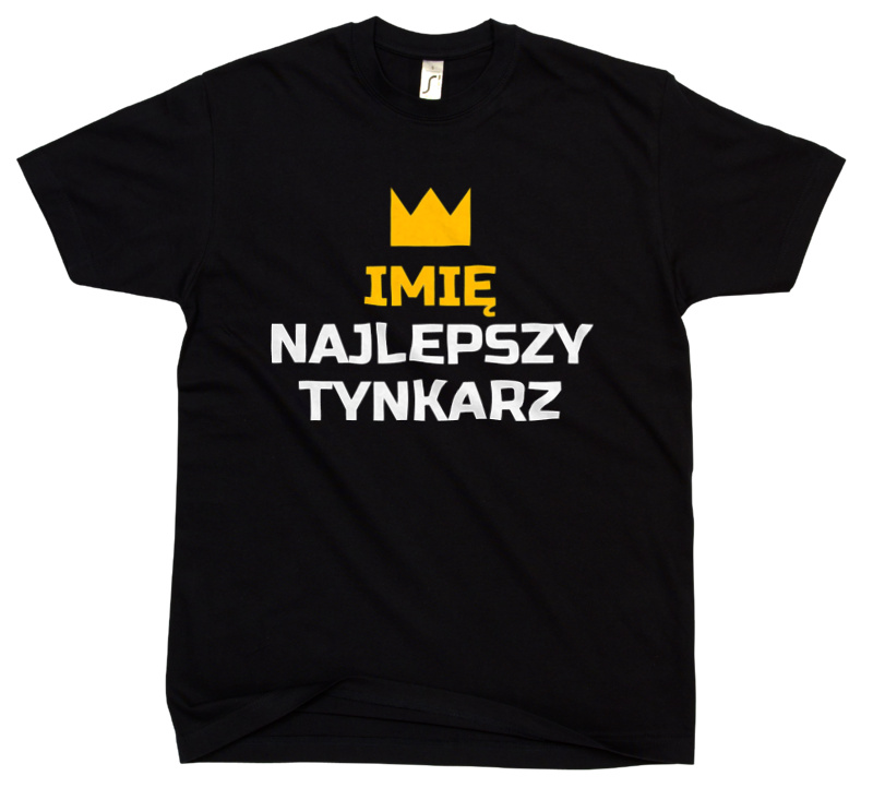Twoje Imię Najlepszy Tynkarz - Męska Koszulka Czarna