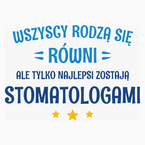 Tylko Najlepsi Zostają Stomatologami - Poduszka Biała