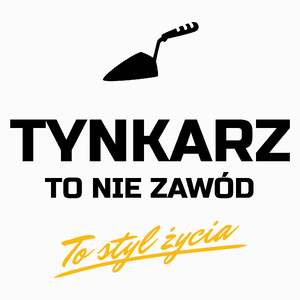 Tynkarz To Nie Zawód - To Styl Życia - Poduszka Biała
