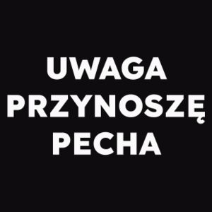 UWAGA PRZYNOSZĘ PECHA  - Męska Bluza z kapturem Czarna