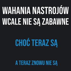 Wachania Nastrojów - Damska Koszulka Czarna