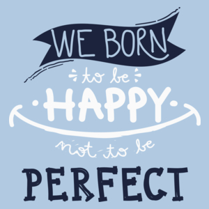 We born happy not to be perfect - Damska Koszulka Błękitna