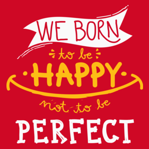 We born happy not to be perfect - Damska Koszulka Czerwona