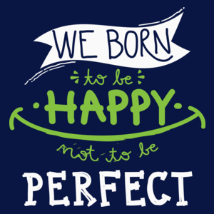 We born happy not to be perfect - Damska Koszulka Granatowa