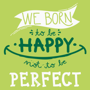 We born happy not to be perfect - Damska Koszulka Jasno Zielona