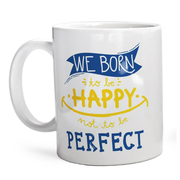 We born happy not to be perfect - Kubek Biały