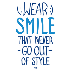 Wear Smile - That Never Go Out of Style - Kubek Biały