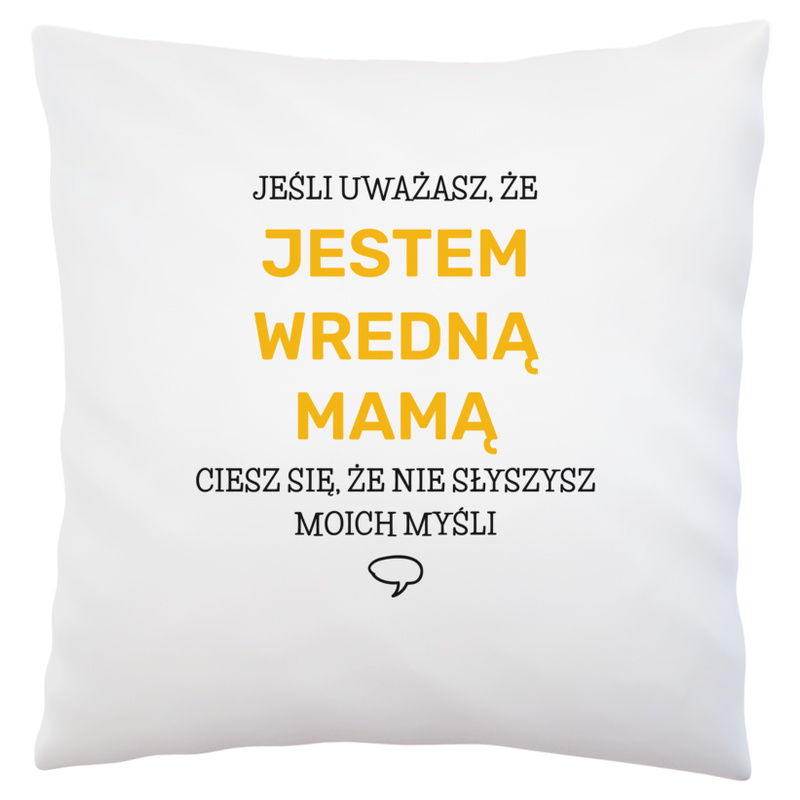 Wredna Mama - Poduszka Biała