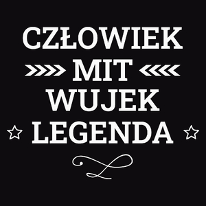 Wujek Mit Legenda Człowiek - Męska Koszulka Czarna