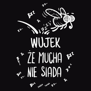 Wujek Że Mucha Nie Siada - Męska Bluza Czarna