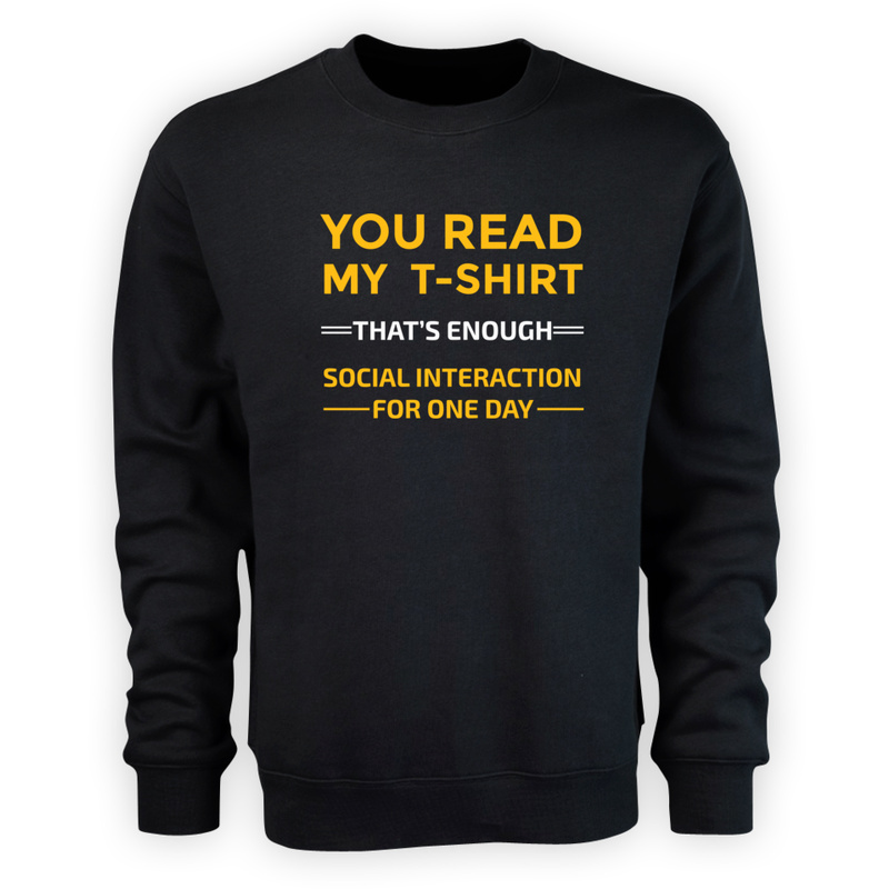 You Read My T-Shirt - Męska Bluza Czarna