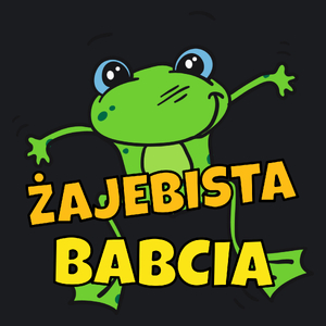 Żajebista Babcia - Damska Koszulka Czarna