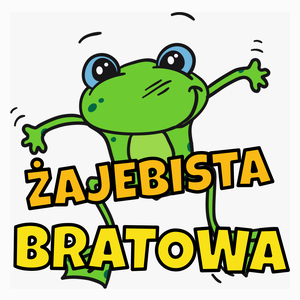 Żajebista bratowa - Poduszka Biała