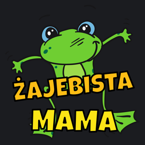 Żajebista mama - Damska Koszulka Czarna