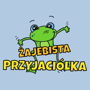 Żajebista przyjaciółka - Damska Koszulka Błękitna