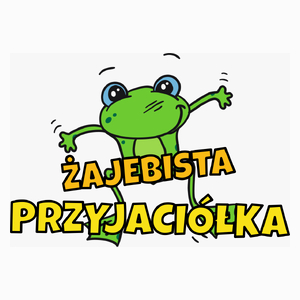 Żajebista przyjaciółka - Poduszka Biała