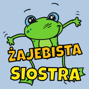 Żajebista siostra - Damska Koszulka Błękitna