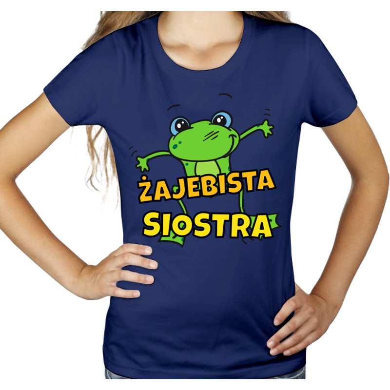 Żajebista siostra - Damska Koszulka Granatowa