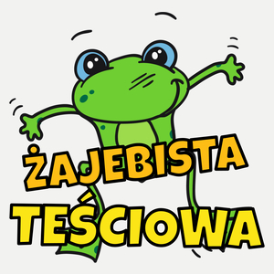 Żajebista teściowa - Damska Koszulka Biała