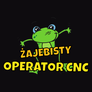 Żajebisty Operator Cnc - Męska Koszulka Czarna