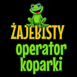 Żajebisty Operator Koparki - Torba Na Zakupy Czarna