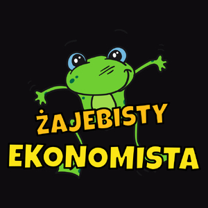 Żajebisty ekonomista - Męska Koszulka Czarna