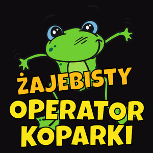 Żajebisty operator koparki - Męska Koszulka Czarna