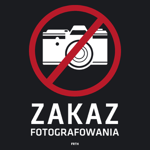 Zakaz Fotografowania - Damska Koszulka Czarna