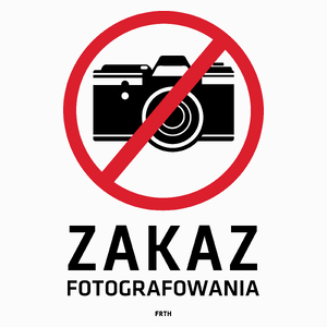 Zakaz Fotografowania - Poduszka Biała
