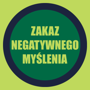 Zakaz Negatywnego Myślenia - Męska Koszulka Jasno Zielona