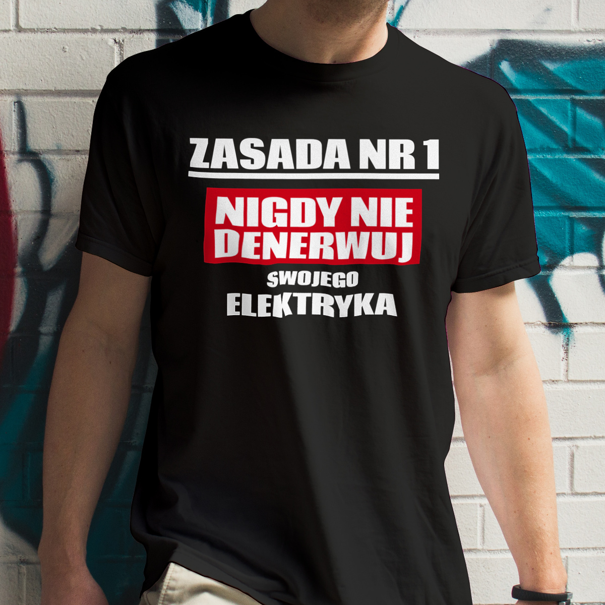Zasada Nr 1 - Nigdy Nie Denerwuj Swojego Elektryka - Męska Koszulka Czarna