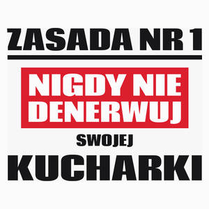 Zasada Nr 1 - Nigdy Nie Denerwuj Swojej Kucharki - Poduszka Biała