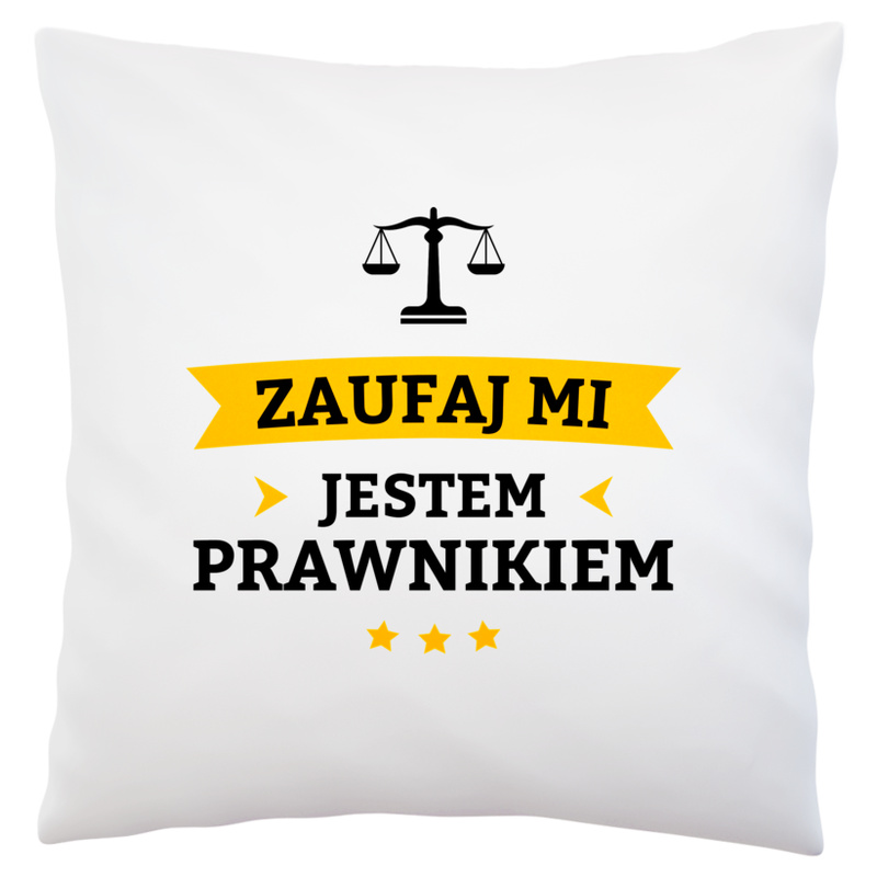 Zaufaj Mi Jestem Prawnikiem - Poduszka Biała