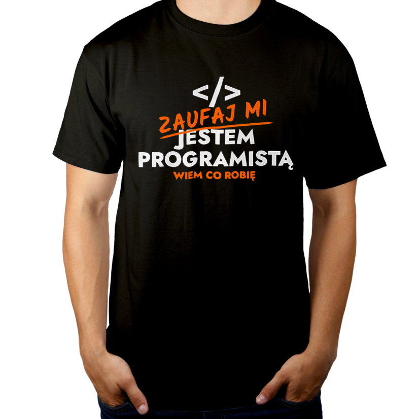 Zaufaj Mi Jestem Programisty - Męska Koszulka Czarna