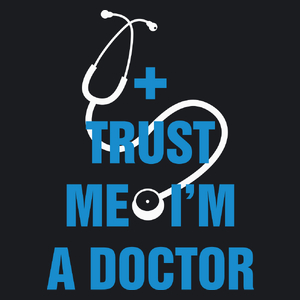 Zaufaj mi jestem lekarzem - Damska Koszulka Czarna