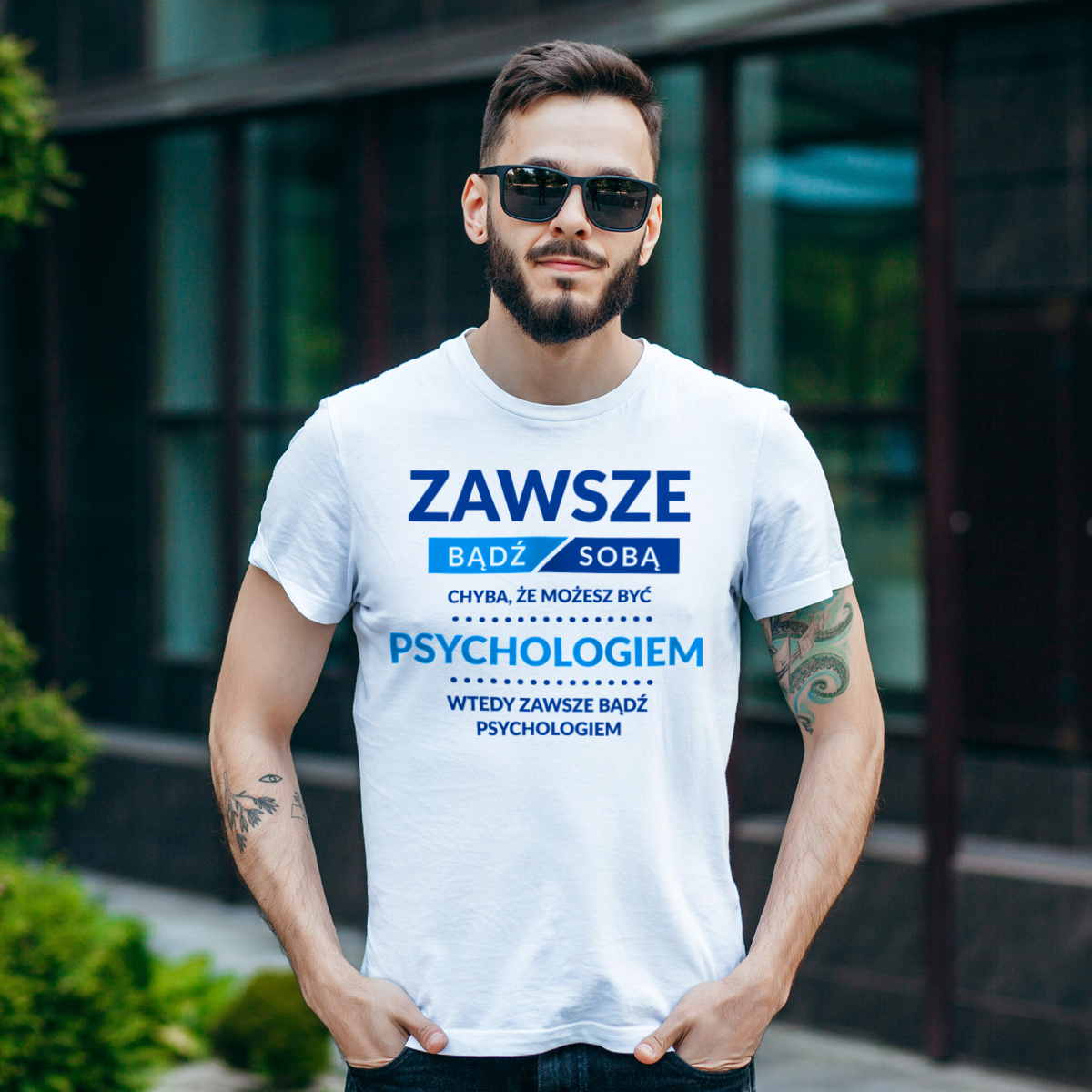 Zawsze Bądź Sobą, Chyba Że Możesz Być Psychologiem - Męska Koszulka Biała