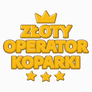 Złoty Operator Koparki - Poduszka Biała