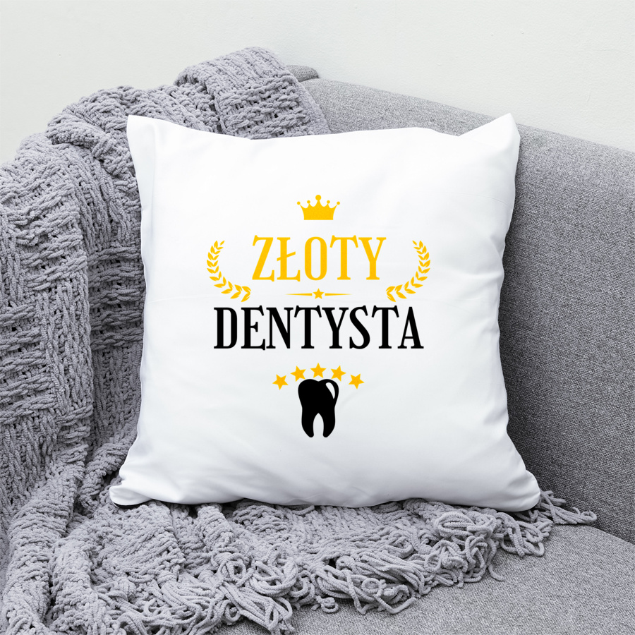 Złoty dentysta - Poduszka Biała