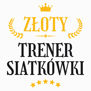 Złoty trener siatkówki - Poduszka Biała