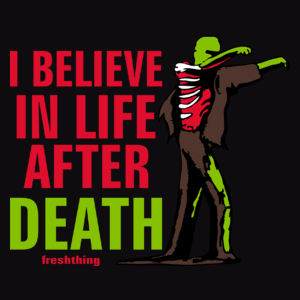 Zombie - I Believe In Life After Death - Męska Koszulka Czarna