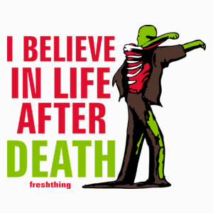 Zombie - I Believe In Life After Death - Poduszka Biała