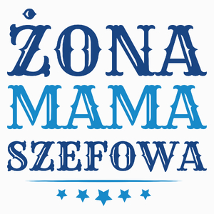 Żona Mama Szefowa - Poduszka Biała