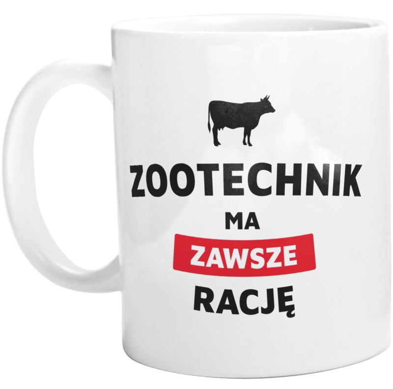 Zootechnik Ma Zawsze Rację - Kubek Biały