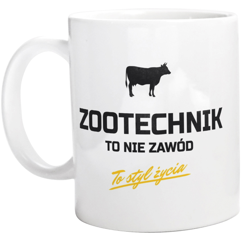 Zootechnik To Nie Zawód - To Styl Życia - Kubek Biały