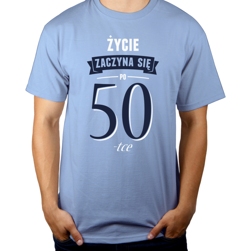 Życie Zaczyna Się Po 50-stce - Męska Koszulka Błękitna