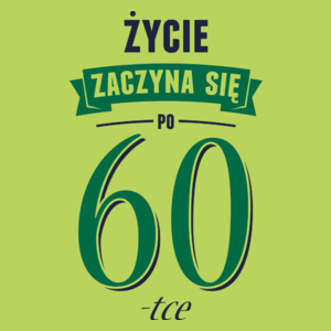 Życie Zaczyna Się Po 60-stce - Damska Koszulka Jasno Zielona