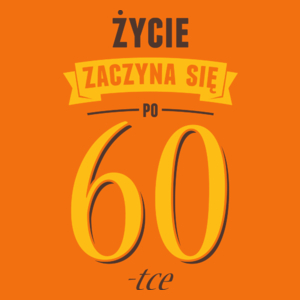 Życie Zaczyna Się Po 60-stce - Damska Koszulka Pomarańczowa