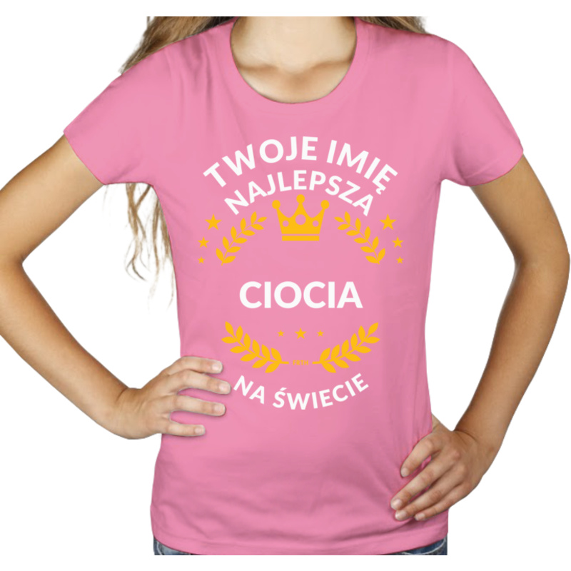 najlepsza ciocia na świecie - Damska Koszulka Różowa